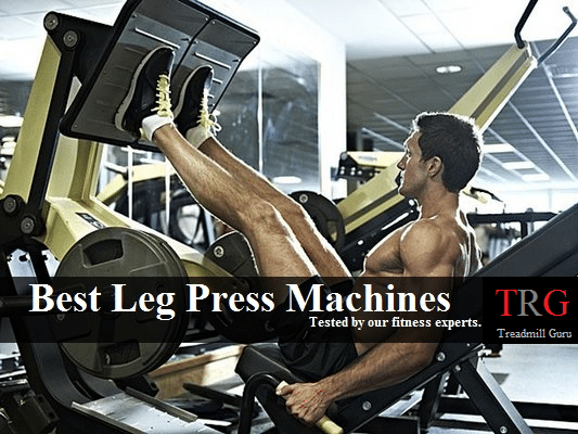 5 best leg press machines 2018 all what you need to know
