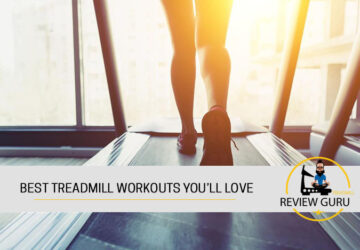 10 Best Treadmill Workouts You’ll Love