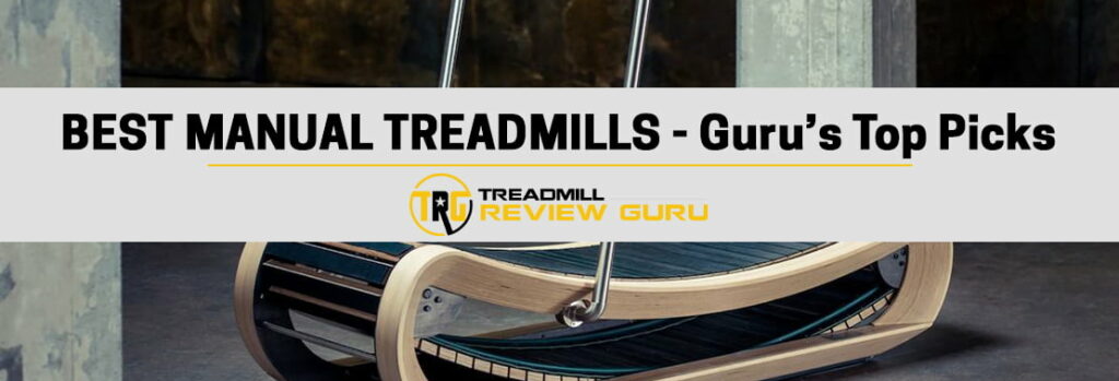 Best Manual Treadmills 2023 – Do NOT Buy Before Reading This