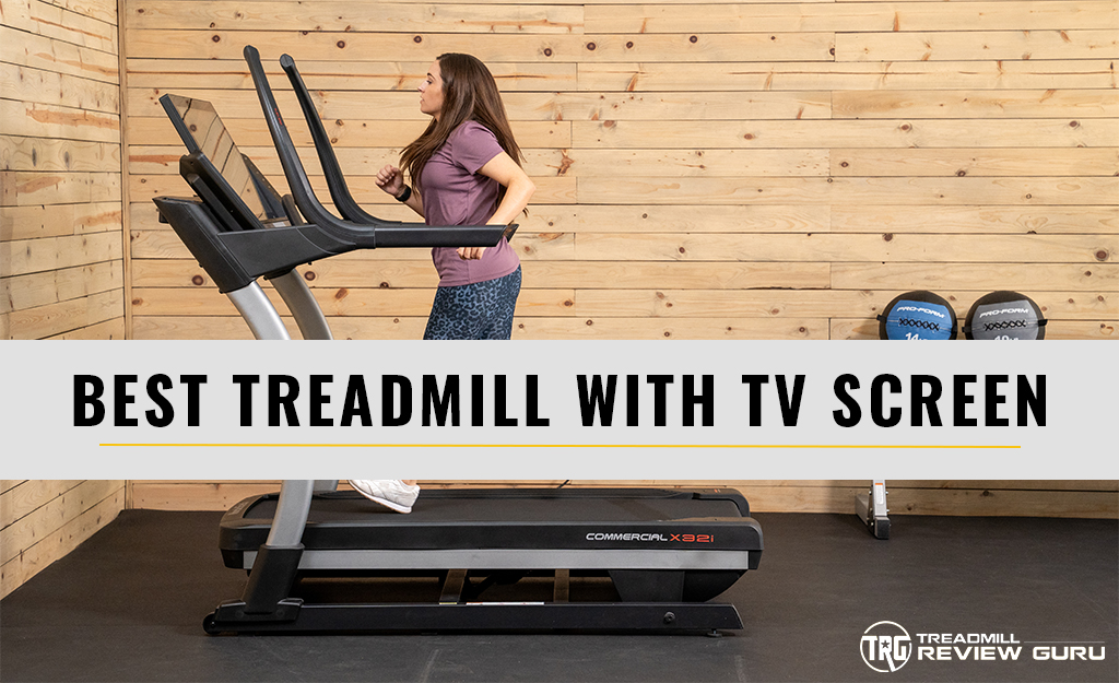 Best Treadmill with TV Screen 2024