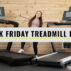 Black Friday Treadmill Deals 2023
